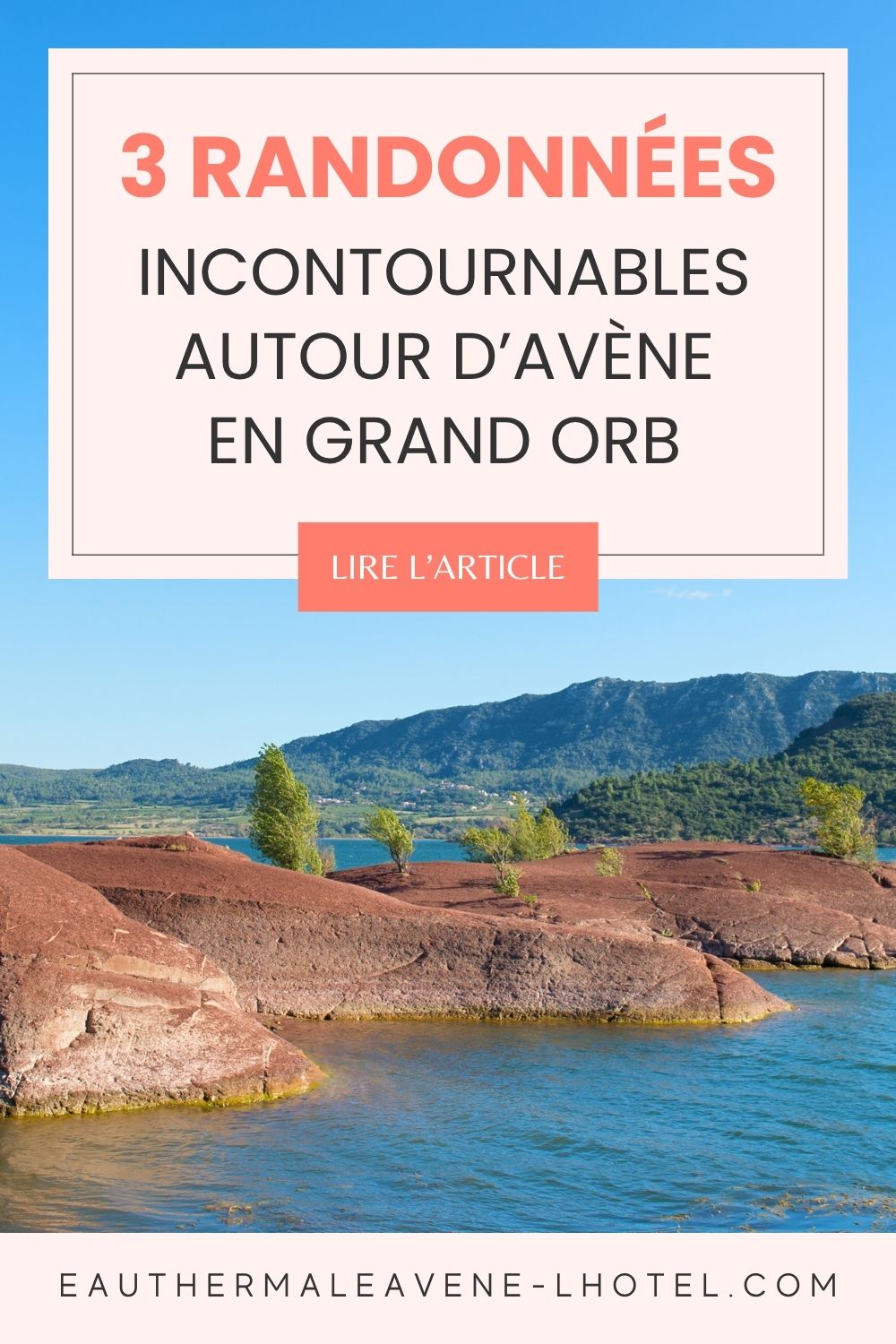 3 randonnées incontournables autour d'Avène en Occitanie